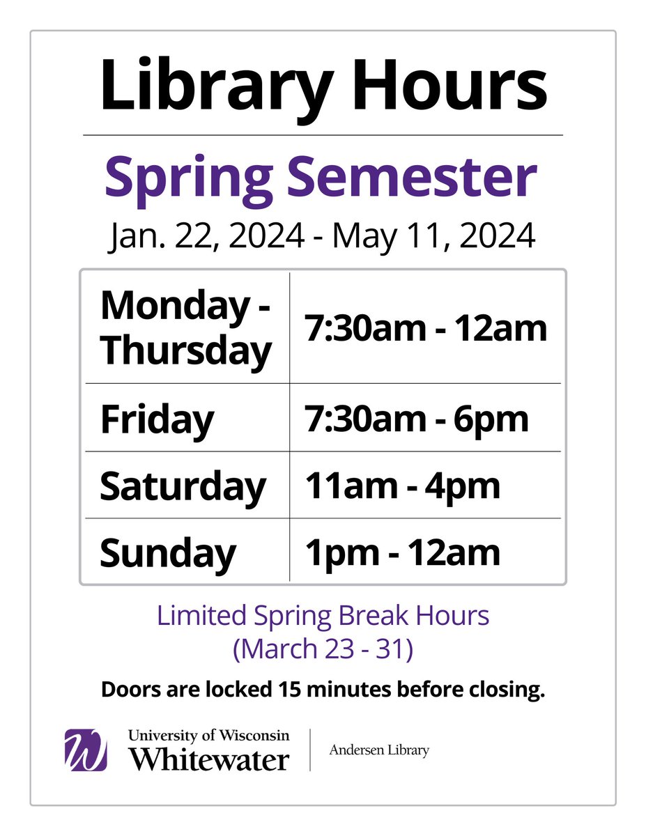 UWW_Library's tweet image. Andersen Library Spring Semester Hours - 
(Jan 22 - May 11, 2024)

Monday - Thursday: 7:30am - Midnight
Friday: 7:30am - 6pm
Saturday: 11am - 4pm
Sunday: 1pm - Midnight 

Limited Spring Break Hours March 23 - 31. 

We look forward to an awesome spring semester!