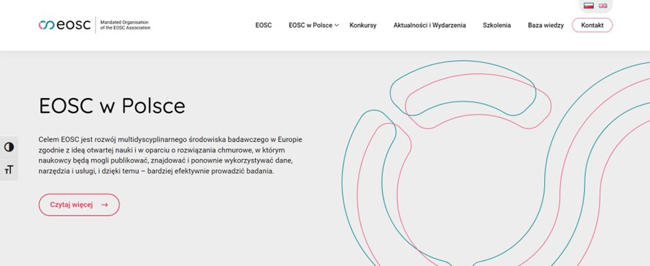 Powstała strona EOSC Polska, poświęcona promocji działań podejmowanych przez polskie podmioty w obszarze otwartej nauki. Zachęcamy do jej śledzenia, aby być na bieżąco z postępami środowiska naukowego w obszarze otwartej nauki. LINK: eosc.gov.pl