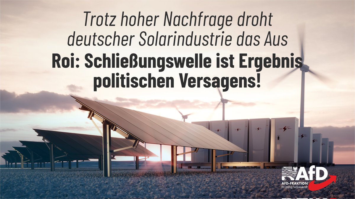 AfDFraktionLSA's tweet photo. Laut Presse droht e. d. größten europäischen #Solarmodulhersteller #MeyerBurger, mit Werk u.a. in Sachsen-Anhalt, die #Schließung - trotz #Marktnachfrage. Grund: #DumpingPreise chinesischer Module. #DanielRoi, #MdL, hat Lösungen. #AfD #AfDLSA https://t.co/C1NDY1k4x1 https://t.co/UMJ3RKbDz6