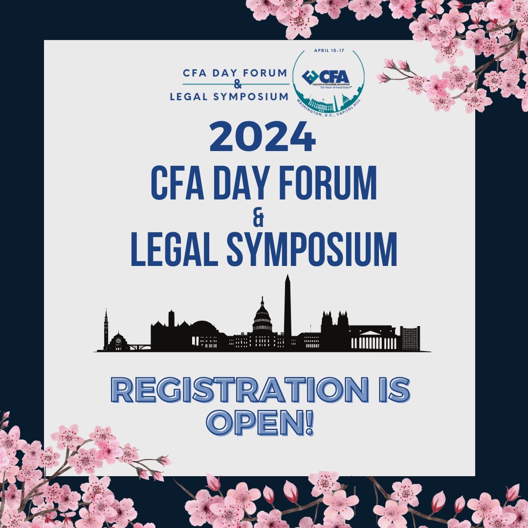 Registration for the CFA Day Forum and Legal Symposium in Washington, D.C., April 15-17, is OPEN. Join fellow small-business owners to meet with Congress, learn from experts and influence legislative outcomes. Act now to secure the early bird rate, available until Feb. 18.