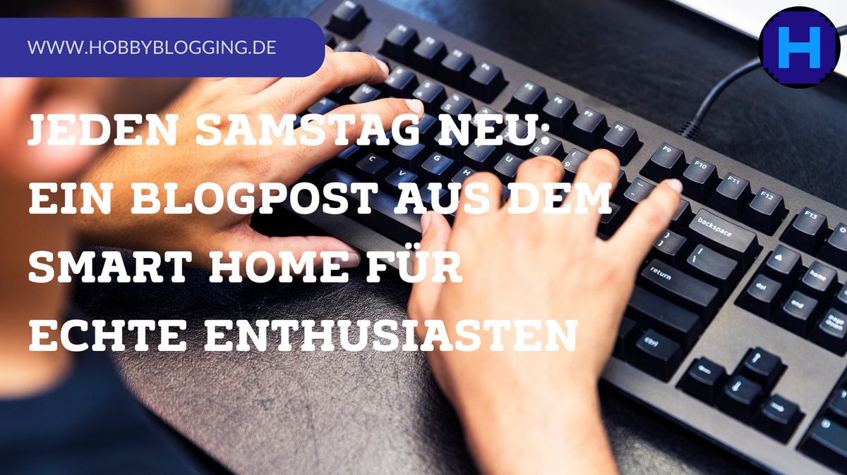 hobbyblogging's tweet photo. Wusstest du schon, dass es jeden #Samstag um 8 Uhr einen neuen #Blogpost für echte #SmartHome Enthusiasten im Blog gibt? Folge mir, um auf dem neuesten Stand zu bleiben und wöchentlich frische Inhalte zu genießen. Wir lesen uns! 😉 https://t.co/b79Y4ZSyZY