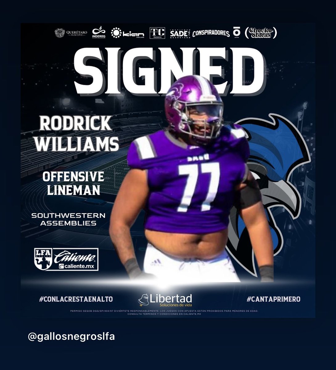 Justin Aaron (@justinaaronuh91) on Twitter photo @SAGU_Football alum OL Rodrick Williams is headed to Mexico. The <a href="/gallosnegroslfa/">Gallos Negros LFA</a> announced the signing . <a href="/SAGUSportsNet/">SAGU Sports Network</a> <a href="/naiaprospects/">Underdawg Prospects: NAIA Edition</a> <a href="/NAIAFBALL/">NAIAFBALL</a> @SAGU_Football alum OL Rodrick Williams is headed to Mexico. The <a href="/gallosnegroslfa/">Gallos Negros LFA</a> announced the signing . <a href="/SAGUSportsNet/">SAGU Sports Network</a> <a href="/naiaprospects/">Underdawg Prospects: NAIA Edition</a> <a href="/NAIAFBALL/">NAIAFBALL</a>