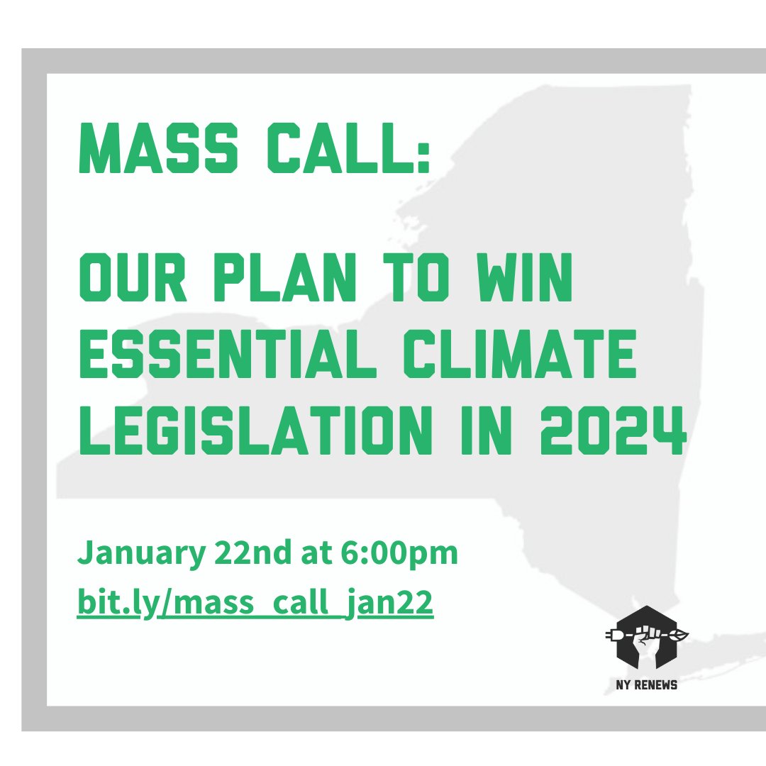 The NYS 2024 legislative session is underway - join @nyrenews for a mass call on Monday, Jan 22, 6pm, to hear how, together, we're going to fight and win #ClimateJobsJustice in 2024! RSVP: bit.ly/mass_call_jan22