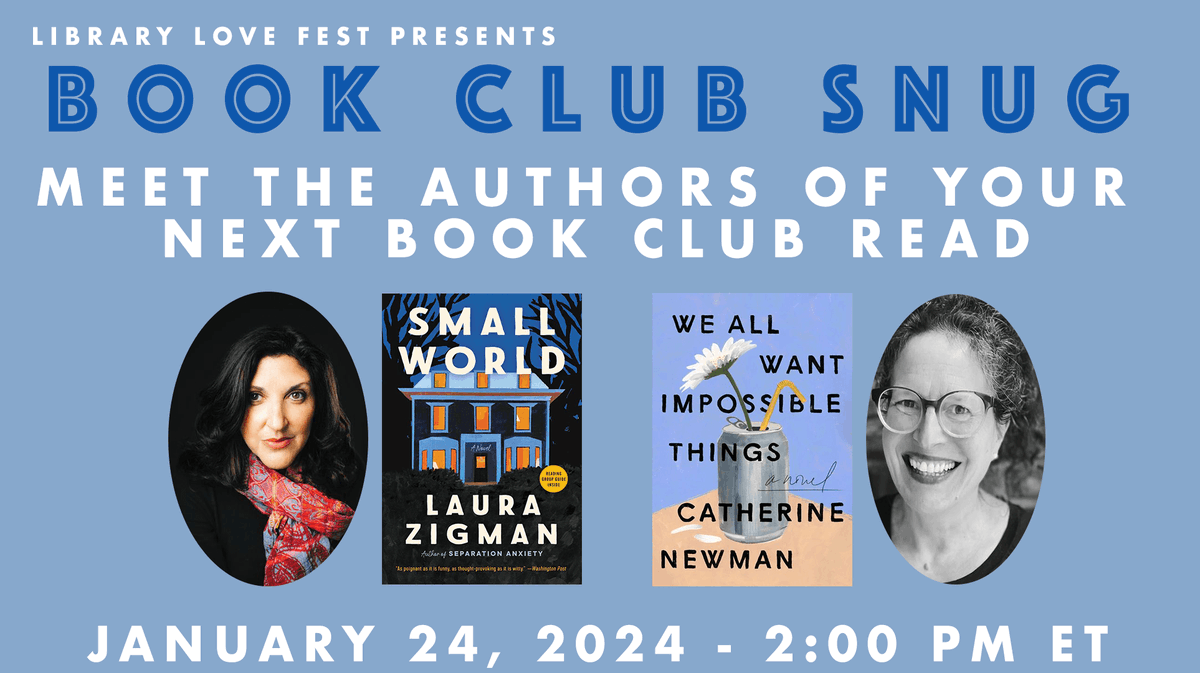 Oh, do we have a treat for you! Introducing a new program: Book Club Snug! An interactive conversation between authors of books hand picked for your book club. We're kicking off the first episode with @LauraZigman & @CatheriNewman! 🔗 RSVP here on FB: fb.me/e/1O01DLoFu