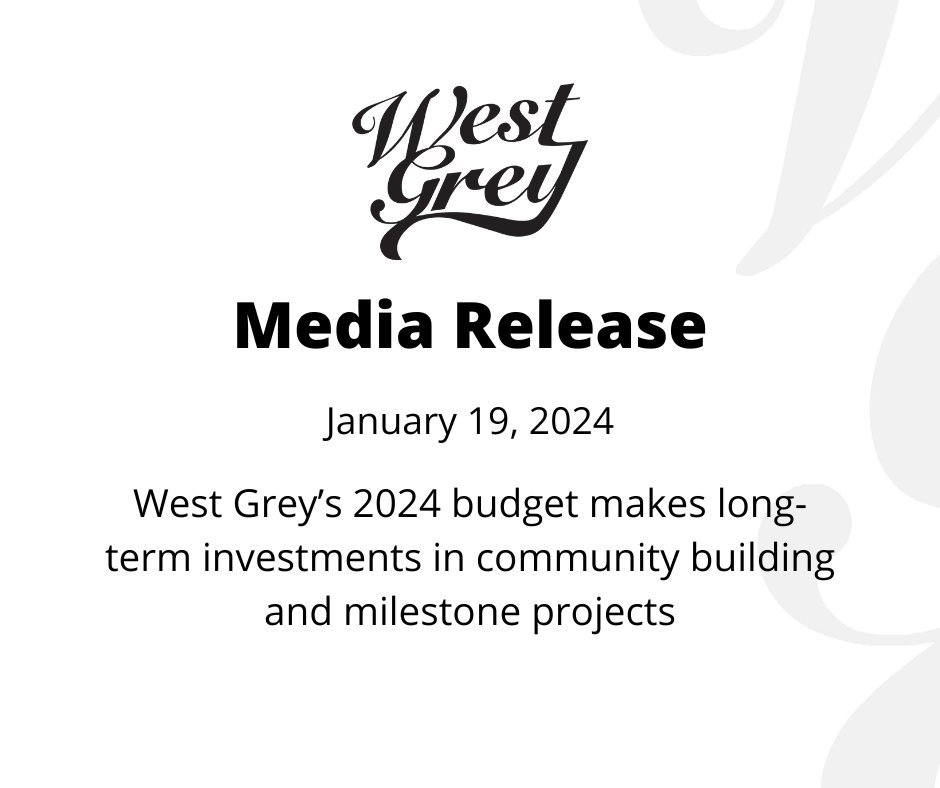 Media Release: 

West Grey's 2024 budget makes long term investments in community building and milestone projects

to view the full media release: westgrey.com/en/news/west-g…