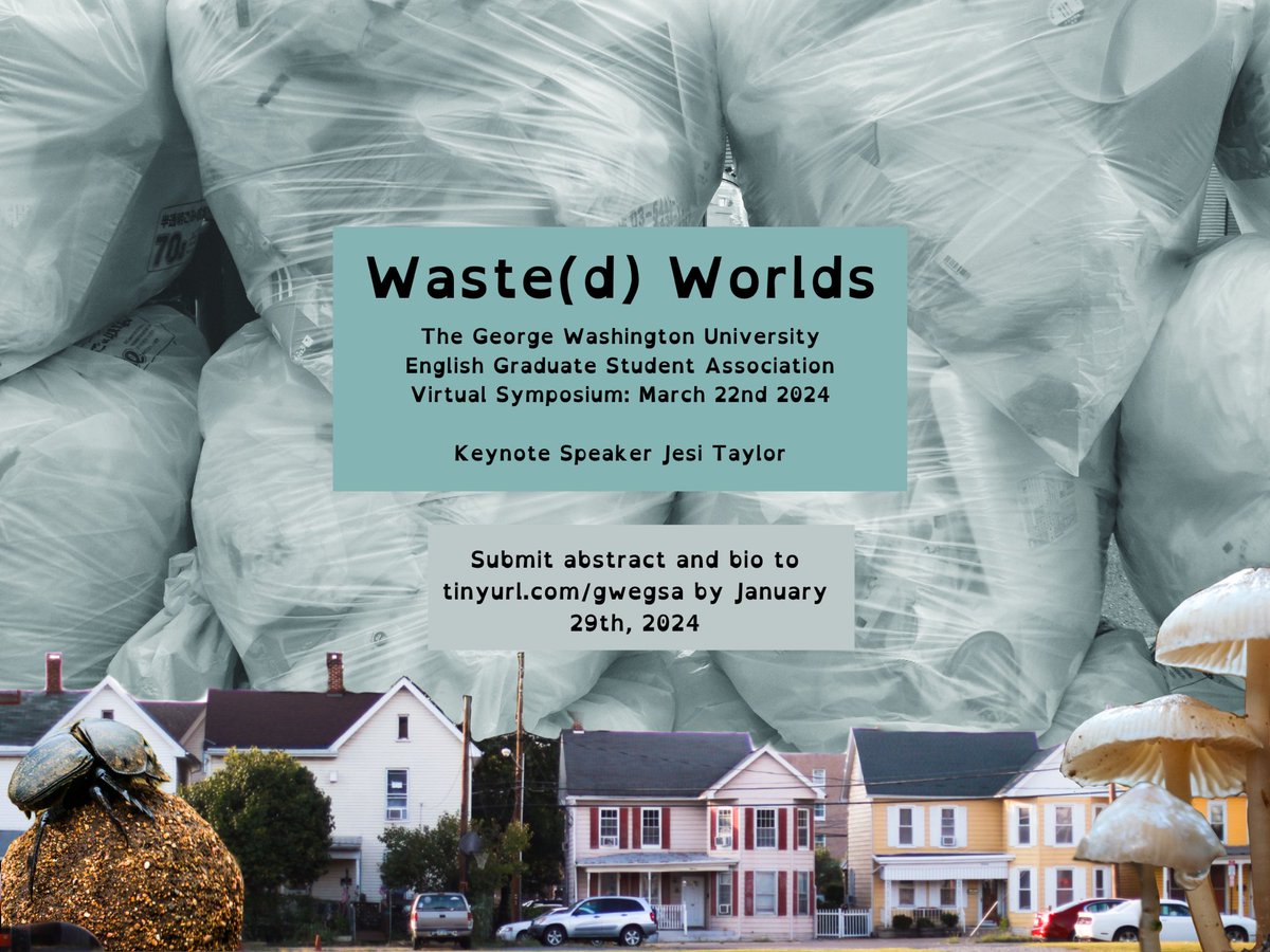 So excited that I’m going to be giving the keynote for this VIRTUAL conference! Submit here tinyurl.com/gwegsa 🗑 “Waste(d) Worlds' The George Washington University English Graduate Student Symposium 2024! Submit even if you’re not an “academic” or in an English dept.