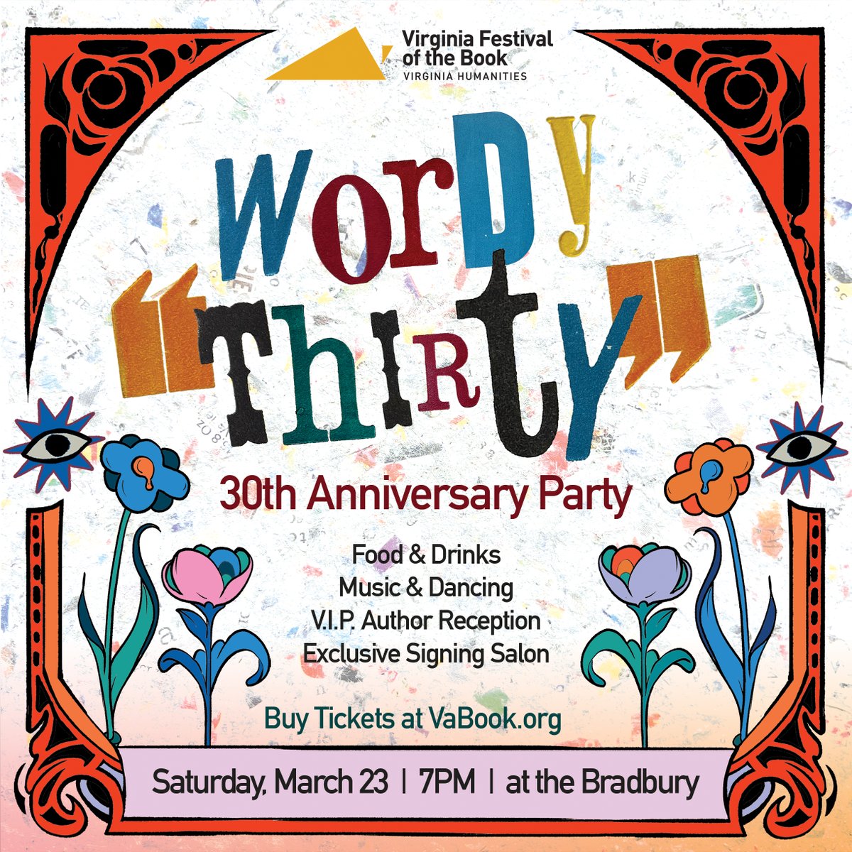 2024 marks the 30th annual Virginia Festival of the Book and we're celebrating with a big, bookish, birthday bash that we're calling 'Wordy Thirty.' The party happens Sat., March 23 at the Bradbury and Vault in Charlottesville. Join us! loom.ly/RvNUhJo