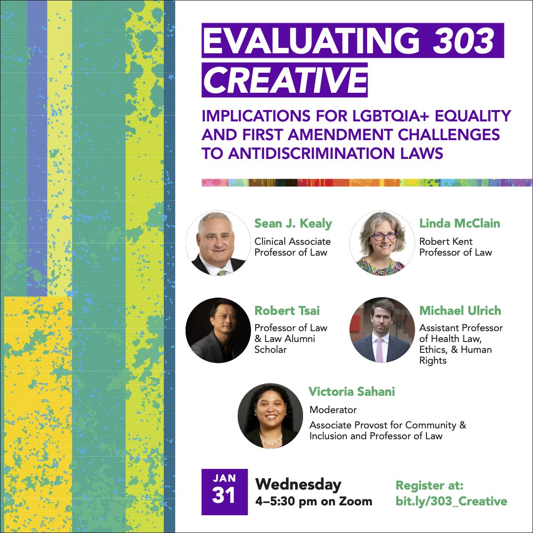 On 1/31 on Zoom, Associate Provost & #BULawProf Victoria Shannon Sahani will moderate the #BULawProf panel of @Domeblog1, @ProfLMcClain, @robertltsai, & @MichaelRUlrich titled, 'Evaluating #303Creative.' ➡️spr.ly/6013rxGyX #LGBTQIA #firstamendment #antidiscrimination