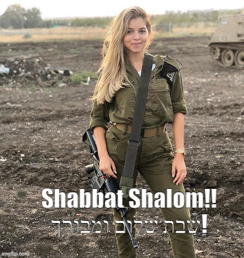 Shabbat Shalom!
שבת שלום ומבורך!
עם ישראל חי