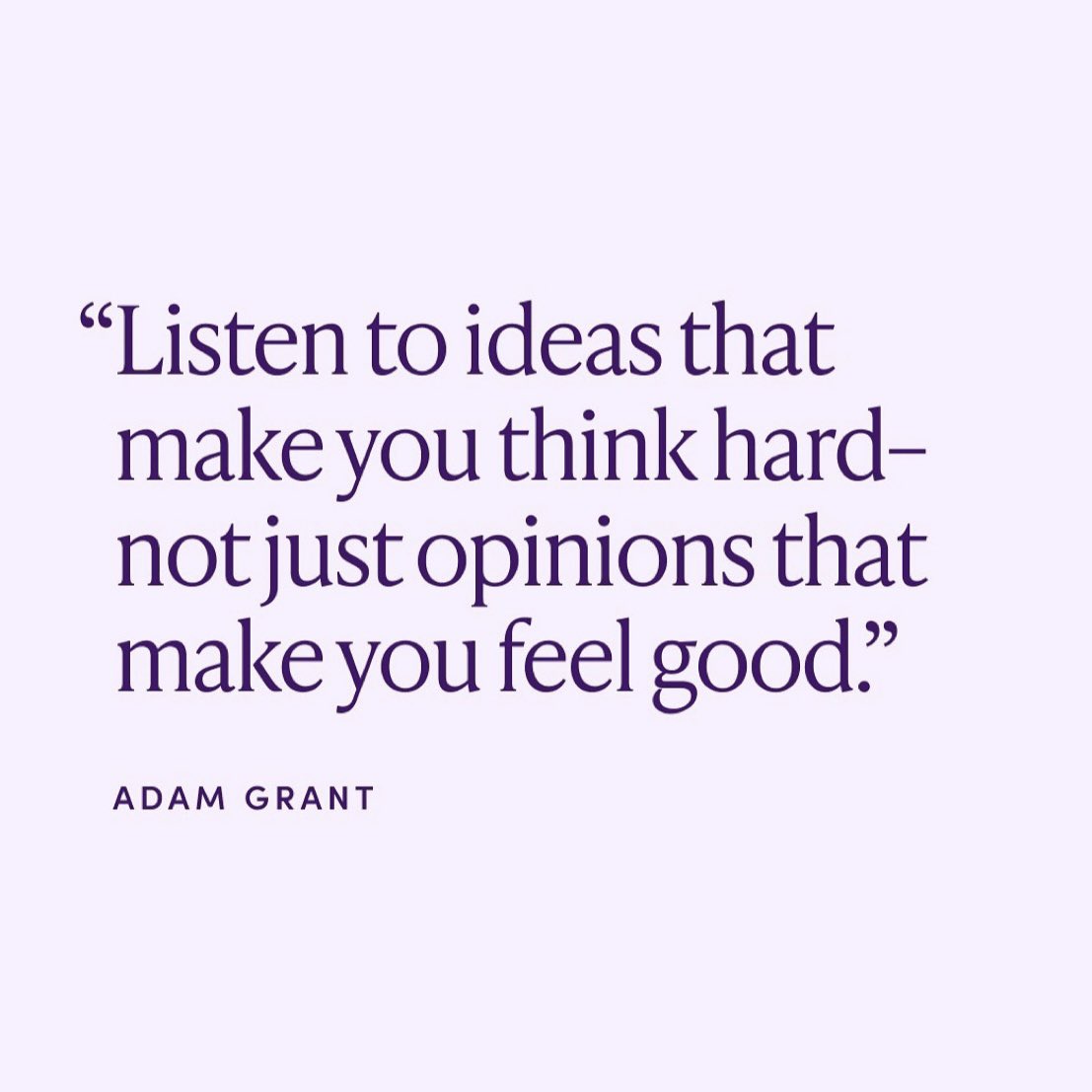 …and don’t penalize those who tell you the truth rather than stroke your ego! #leadership @AdamMGrant