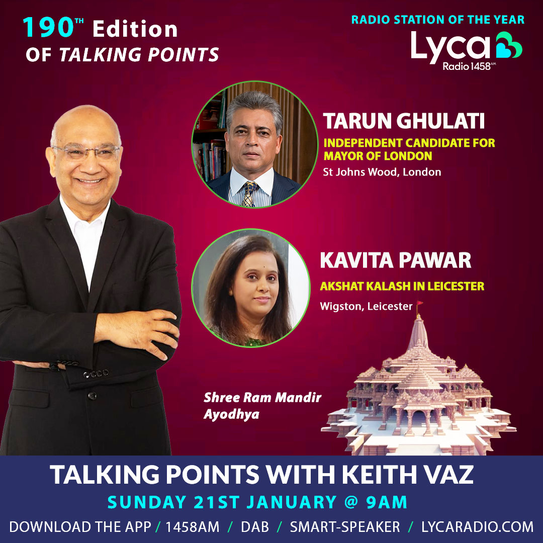 Lyca 💙💚 #TalkingPoints with #KeithVaz#Sunday @ 9am -10am 🕚 🔺@ Tarunghulati - Independent Candidate for Mayor of London 🔺#KavitaPawar– Akshat Kalash in Leicester #TeamLycaMedia #TeamLycaRadio