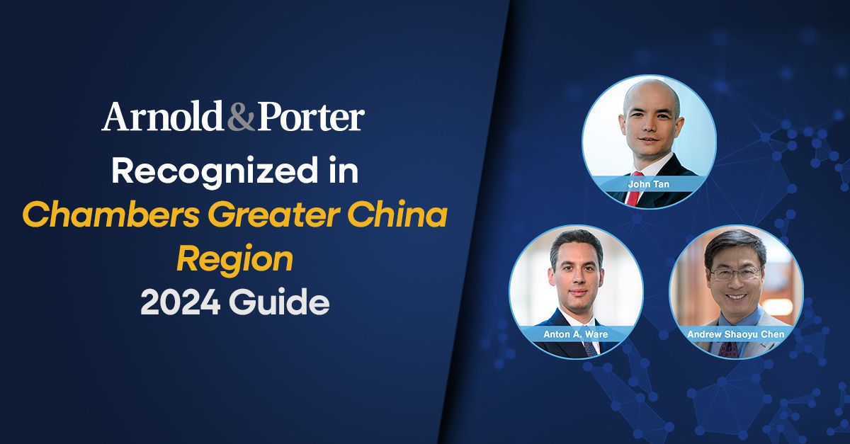 The 2024 Chambers Greater China Region guide highlighted Arnold &amp; Porter as a "Leading Firm" in #LifeSciences + recognized 3 attorneys as "Leading Individuals.”

Learn more about our inclusion here ➡️ bit.ly/4aZZMS9

<a href="/ChambersGuides/">Chambers and Partners</a>  #Arbitration #CorporateInvestigations
