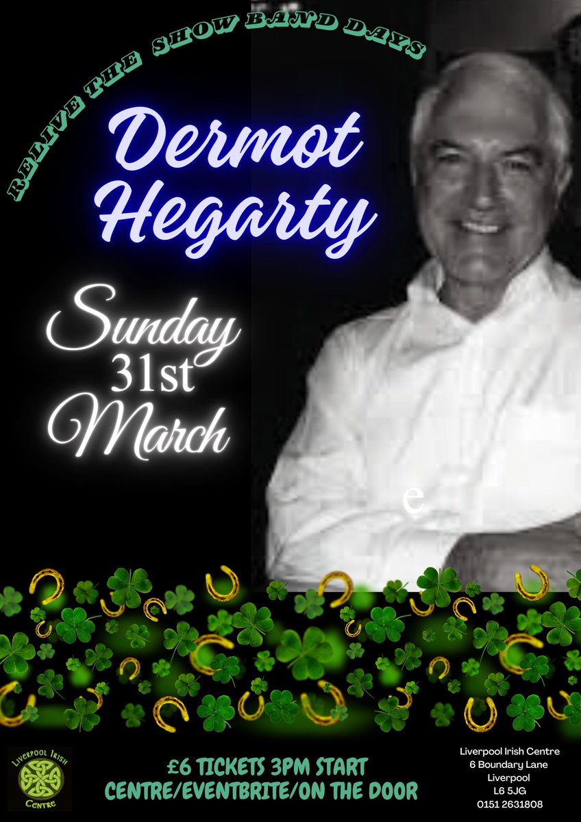 Relive those showband days at Liverpool Irish Centre with the legendary Dermot Hegarty. Sunday 31st March 2024 - 3pm - Just £6 tickets through Eventbrite, The Centre or on the door! eventbrite.co.uk/e/dermot-hegar…