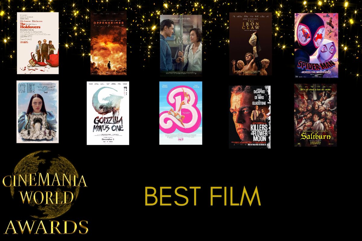 It's time! 6th Annual #CinemaniaWorldAwards Nominations!

'Best Film'

#TheHoldovers
#Oppenheimer 
#PastLives 
#TheIronClaw
#SpiderManAcrossTheSpiderVerse 
#PoorThings
#GodzillaMinusOne 
#Barbie 
#KillersoftheFlowerMoon
#Saltburn 

Vote for your favorite below!