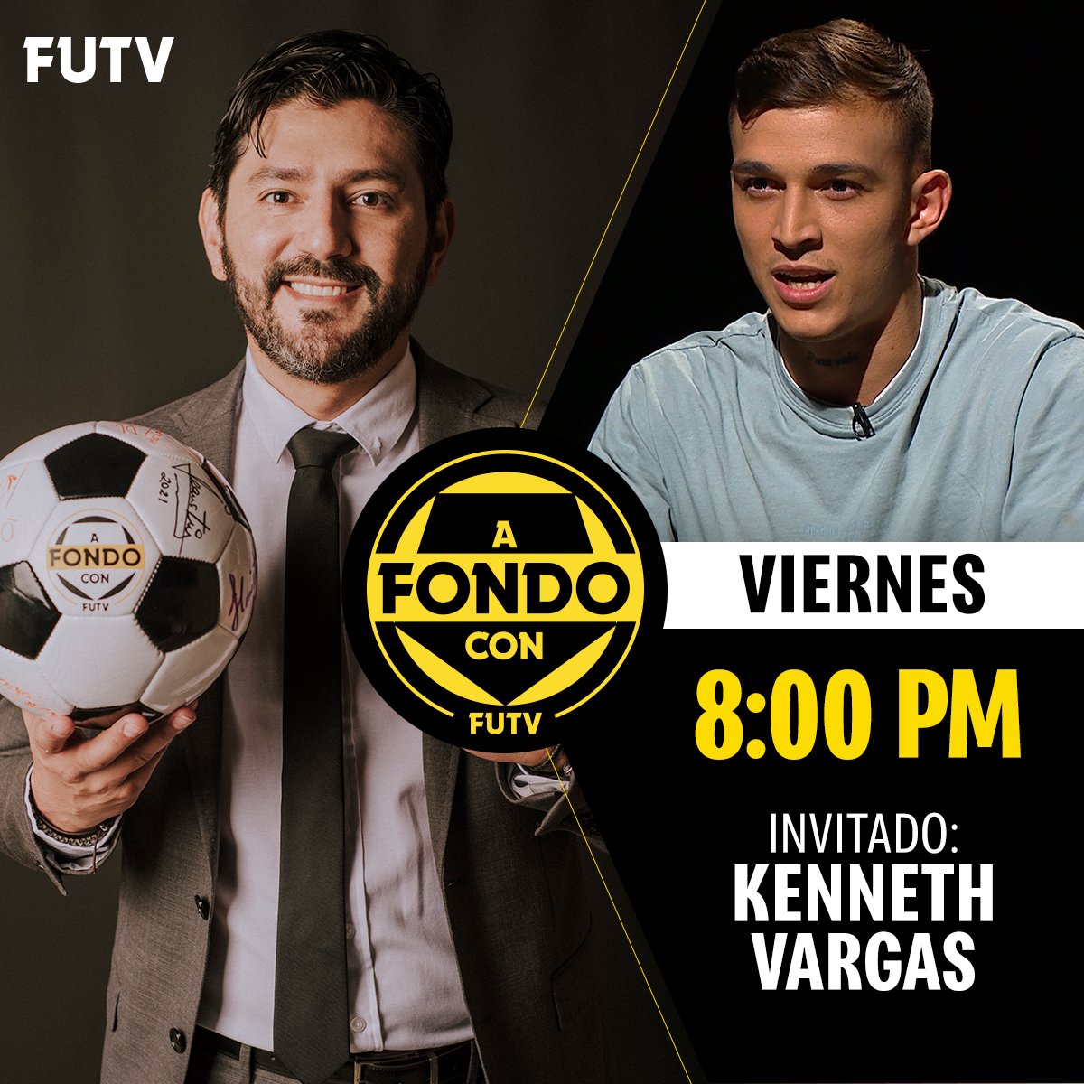📺 | A Fondo Con
🗣 | Kenneth Vargas
⏰ | 8:00 pm
🎙 | Gabriel Vargas
💛 | FUTV