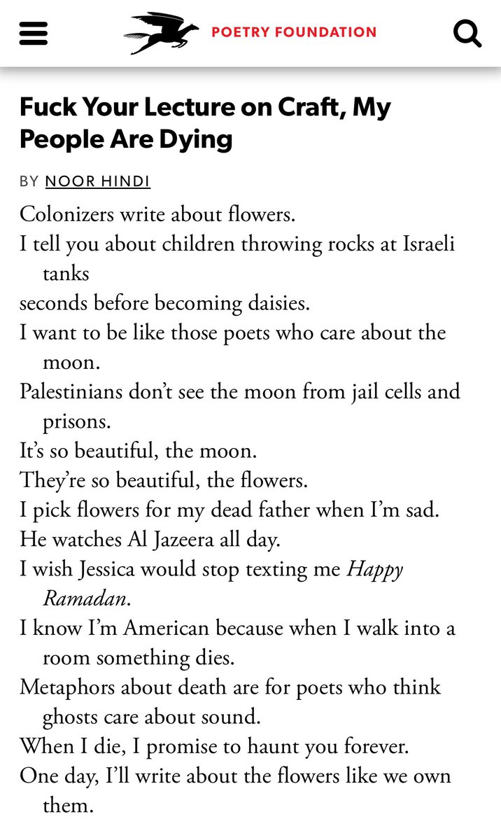 i know people have already shared this poem many times, as they should! but i can’t stop thinking about noor hindi’s poem, “f*ck your lecture on craft, my people are dying.”