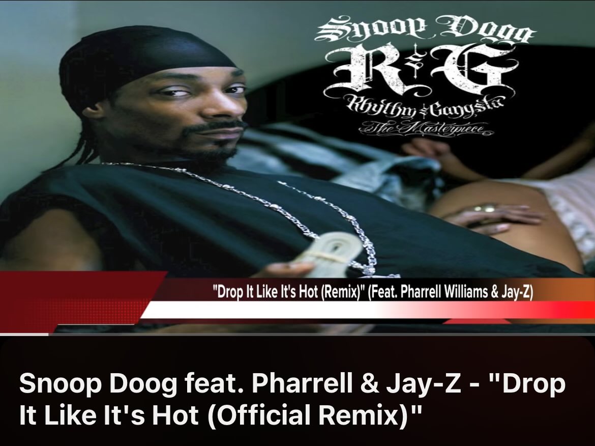 My preferred version…
#NowPlaying️ #Snoop #Pharrell #JayZ #DropItLikeItsHot