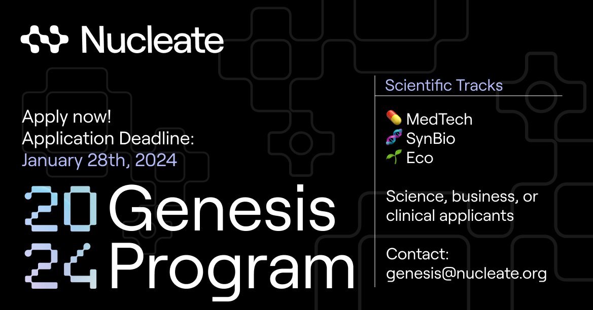 Apply to the Genesis Program by Jan 28th, 2024 🙌 

Equip yourself with the skills and network to build tomorrow’s life science venture. Apply to one our tracks as a scientific, business, or clinical applicant!
 
💊 MedTech
🔬 SynBio
🌱 Eco
 
Apply here: bit.ly/48XOAni