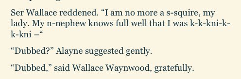 asoiafcomment's tweet photo. Was re-reading Alayne I from Winds, and found Sansa has indeed begun to learn this lesson. When she greets the Waynwood party, everyone else simply tries to ignore Ser Wallace Waynwood’s debilitating stutter. Sansa, however, helps him out when he is clearly struggling. https://t.co/Svc0gbK7Ft