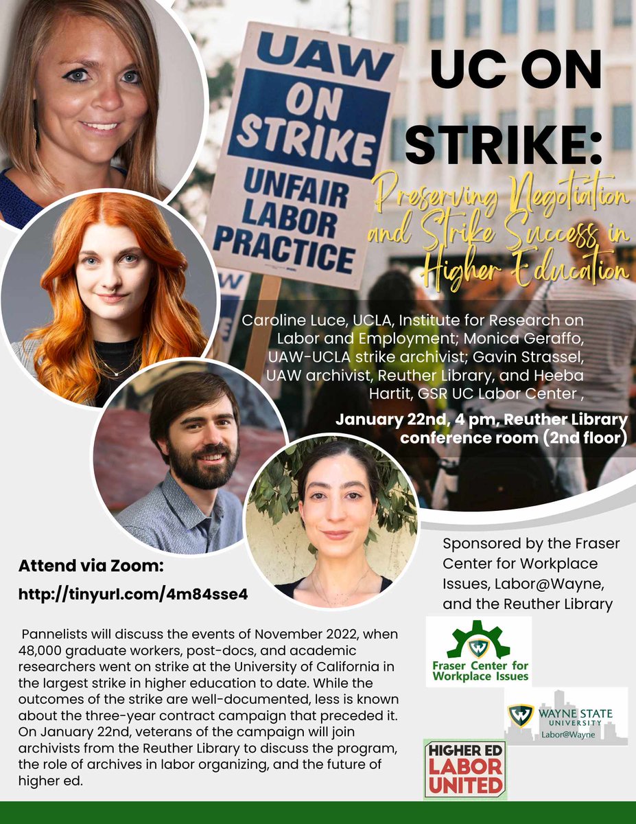 Join us and @FraserCenterWSU Monday, Jan. 22 at 4pm for 'UC on Strike!', discussing @UAW Labor Summer archive program to document the largest higher ed strike to date in 2022. Reuther conference room or tinyurl.com/4m84sse4