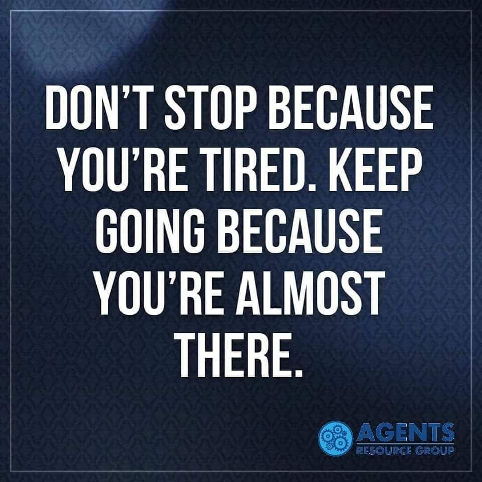 Don't stop! You're closer to your goal than you realize.

#success #goalaccomplished #instagood #instareal #careeropportunities #finalexpense #AgentsResourceGroup #salestraining #motivation #persistentconsistency #massiveaction #focus #wealthbuilding #moneymoves #lifebydesign