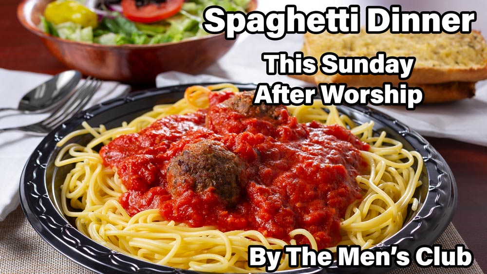 Join us after worship this Sunday for a Spaghetti Dinner including a dinner salad and garlic bread! All prepared by The Men's Club featuring Maceo's famously fresh spices! 😀