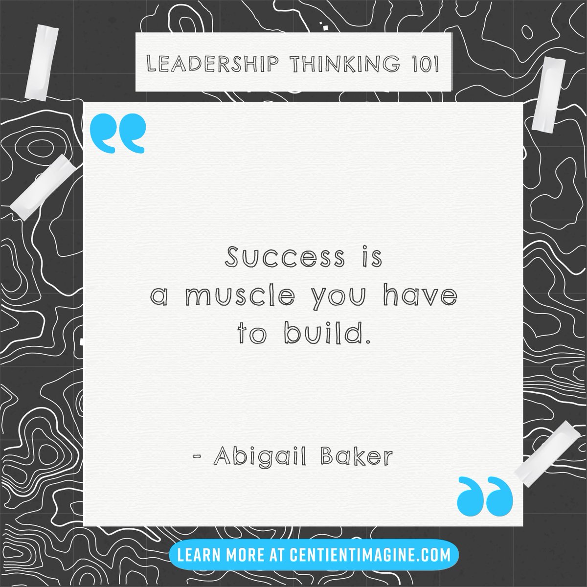 #Success is a muscle you have to build.