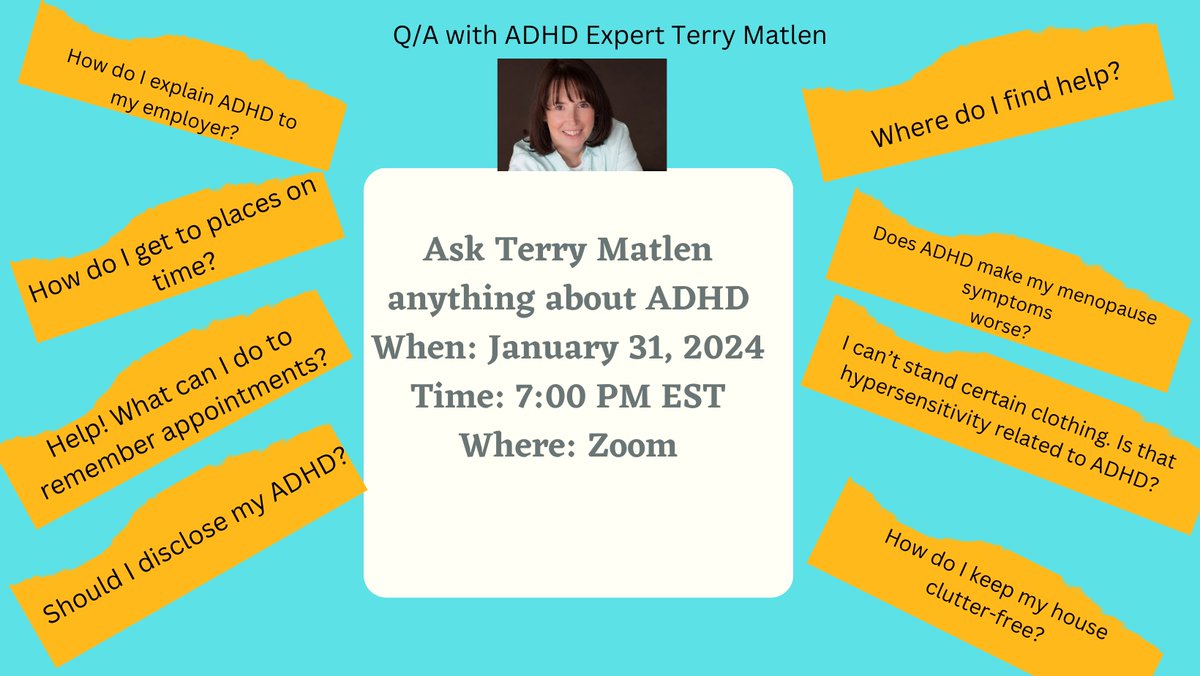 Do You Have a Burning Question Re: ADHD?  REGISTER: bit.ly/492r0Ge

Join me- Terry Matlen, LMSW- LIVE, Jan. 31, 7 pm EST: Get your questions answered! FREE bit.ly/3u1IUdc

More info: bit.ly/492r0Ge
+One on one ADHD Consultations: bit.ly/48nsxWK