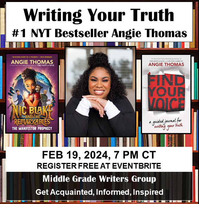 Writing Your Truth with Superstar Author Angie Thomas Middle Grade Writers Group Monday, February 19, 2024, 7:00 p.m. CT Register Free: bit.ly/3PU0QPv Thomas (The Hate U Give, Concrete Rose) will talk about transitioning from YA to MG and ‌will share writing advice.