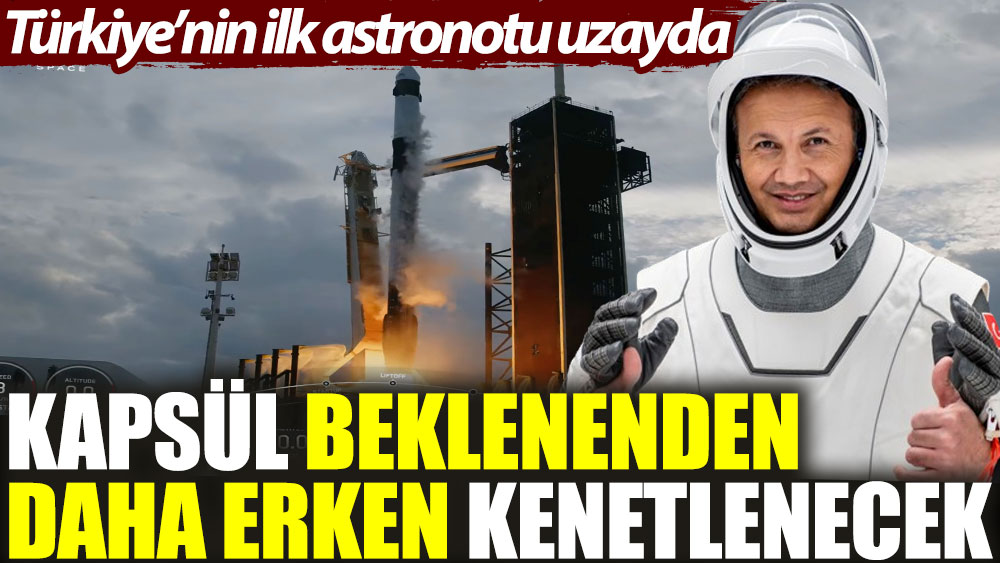 Kapsül beklenenden daha erken kenetlenecek. Türkiye’nin ilk astronotu uzayda yenicaggazetesi.com.tr/kapsul-beklene…