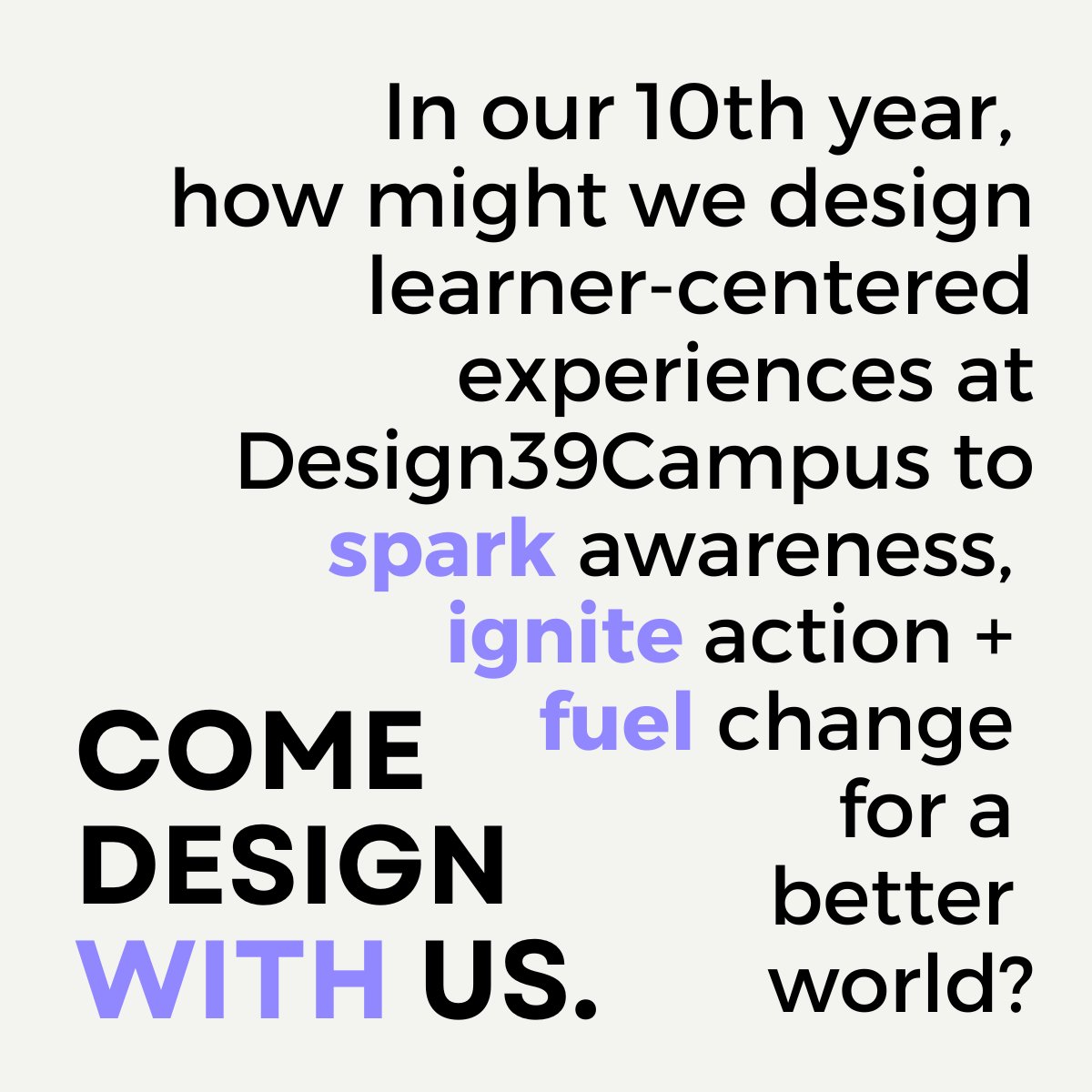 (Re)imaging learning and celebrating 10 years. Inviting our community to come together to design with us! Jan 24th and 25th… #D39C #DesignWithUs #39xD