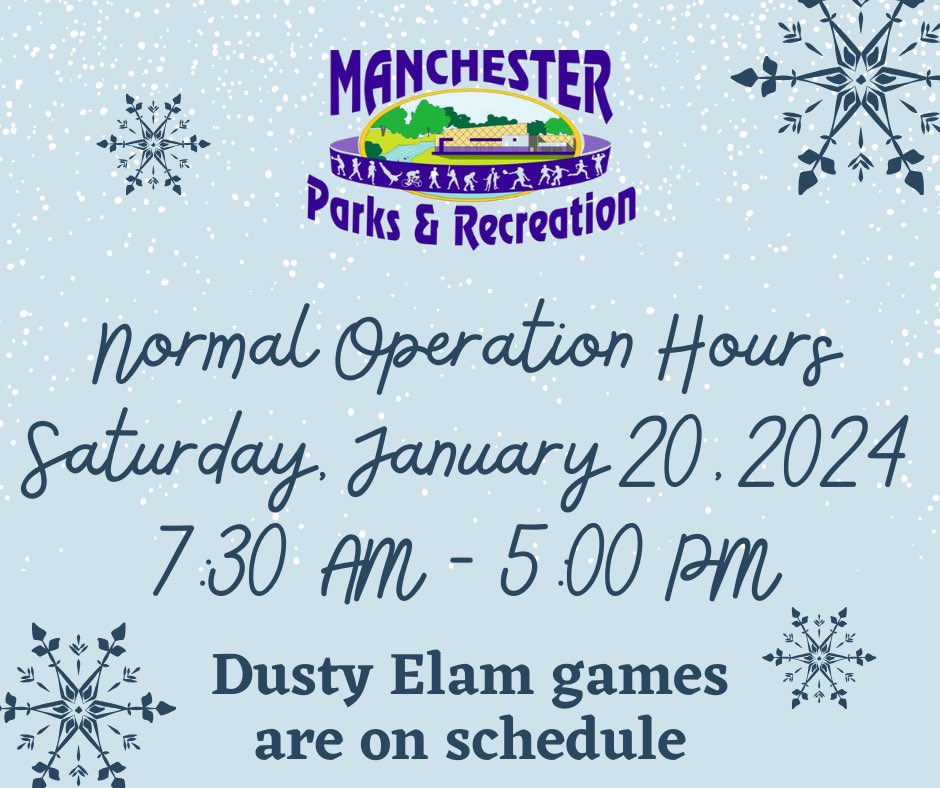 ManTNRec's tweet image. We will be open as normal tomorrow, Saturday, January 20 from 7:30am - 5:00pm. All Dusty Elam basketball game times will remain as they are! ❄️