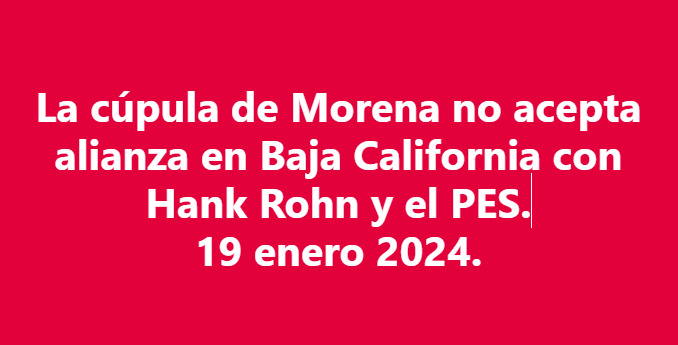 PatGtzOtero's tweet photo. #HankRohn #BajaCalifornia #PES #Morena https://t.co/9RoWurQ9Q4