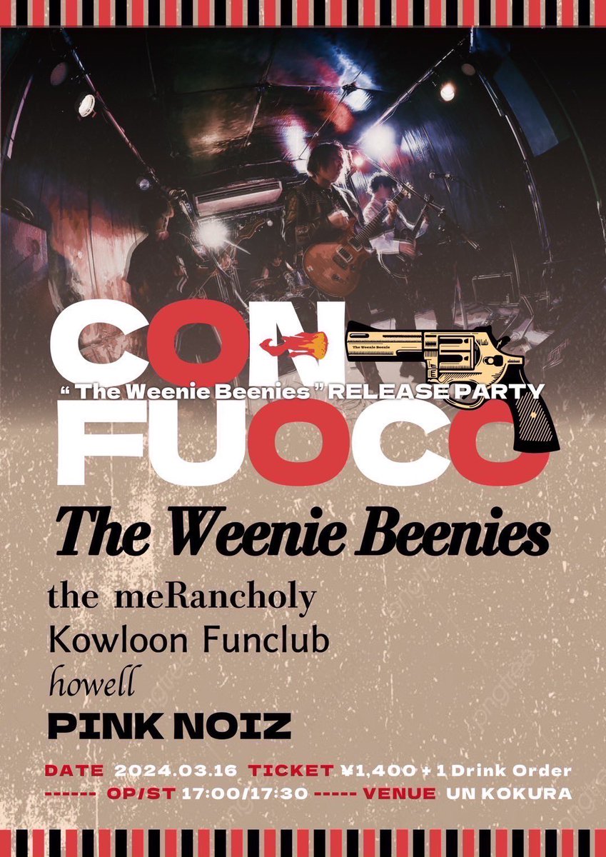 💥ライブ情報💥
●3/16(土) UN KOKURA
•The Weenie Beenies, RELEASE PARTY
タイトル: CON FUOCO

howell
PINK NOIZ
Kowloon Funclub
The meRancholy
The Weenie Beenies

ticket/¥1,400(+1drink)
Open 17:00/Start 17:30

The Weenie Beeniesのリリースライブに出ます！よろしくお願いします！