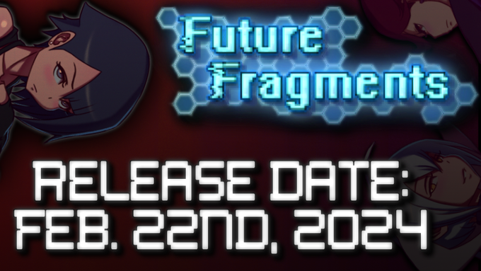 FUTURE FRAGMENTS WAS APPROVED. IT'S RELEASING FEBRUARY 22ND, 2024 ON STEAM. (Other platforms to come<a href="/tag/animeexpo"class="tags"><span>#animeexpo</span></a><a href="/tag/denpasoft"class="tags"><span>#denpasoft</span></a><a href="/tag/animeexpoartistalley"class="tags"><span>#animeexpoartistalley</span></a>