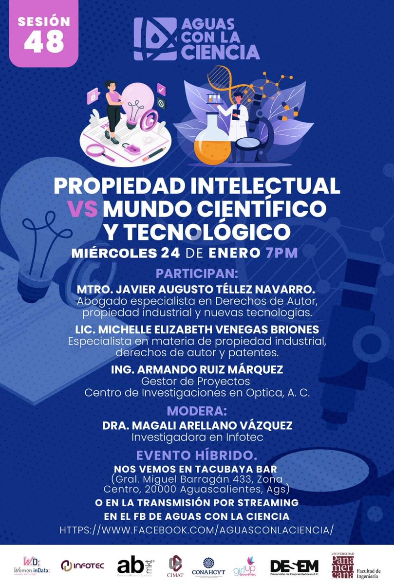 📢Invitación a la próxima sesión de Aguas con la ciencia: "Propiedad Intelectual vs Mundo Científico y Tecnológico".

📅 24 de enero de 2024 
🕕 19 horas 
🎫 Modalidad híbrida, streaming en la página de Facebook de Aguas con la ciencia.

¡Los esperamos!