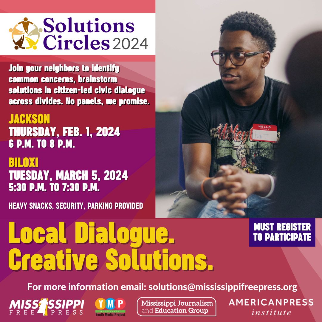 Less Division. More Listening. Solutions Circles are coming up in Jackson on Thursday, Feb. 1, 2024, and in Biloxi on Tuesday, March 5, 2024. Register at: mfp.ms/circlesreg