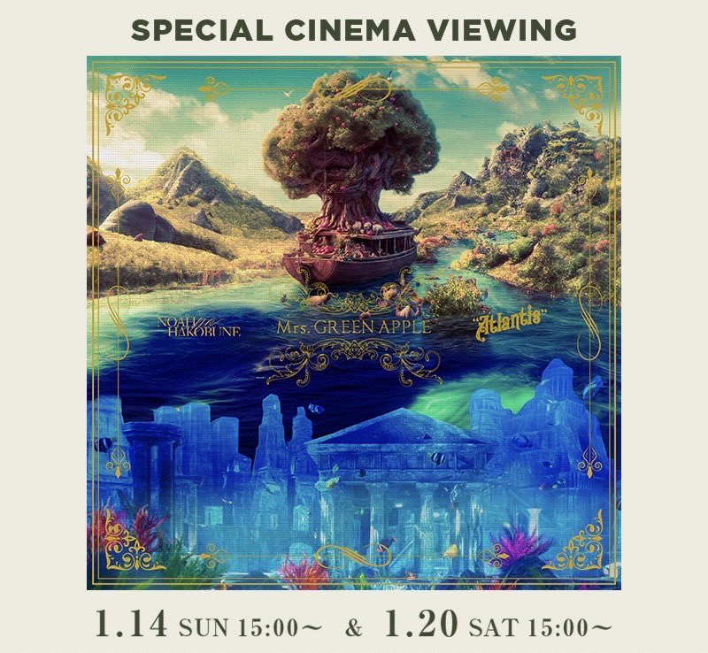 Mrs. GREEN APPLE
DOME LIVE 2023
“Atlantis”
SPECIAL CINEMA VIEWING
⁡
本日15時開演です🏛️ 
⁡
皆さま、楽しみにお待ちください🎬
⁡
#MrsGREENAPPLE
#DOMELIVE_Atlantis