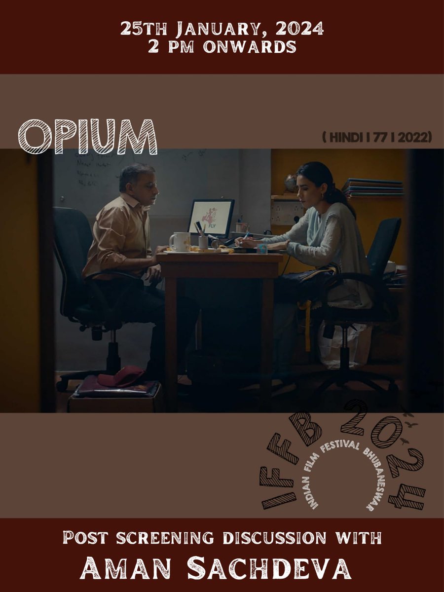 FilmSocBBSR's tweet photo. An anthology feature of five stories woven together with the theme of Religion.
#IFFB24 #Bhubaneswar #FilmFestival 
#Opium #AmanSachdeva https://t.co/ZDwKXMW3ba