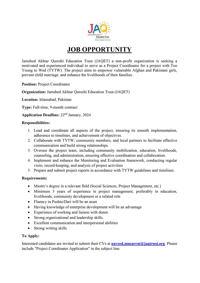 PK_Schools's tweet photo. Job opportunity 
Position: Project Coordinator 
Location: Islamabad, Pakistan 
Type: Full-time, 9-month contract 
Application Deadline: 22nd January, 2024 
Interested candidates are invited to submit their CVs at naveed.musarrat@jaqtrust.org https://t.co/wdDC9C9jd2