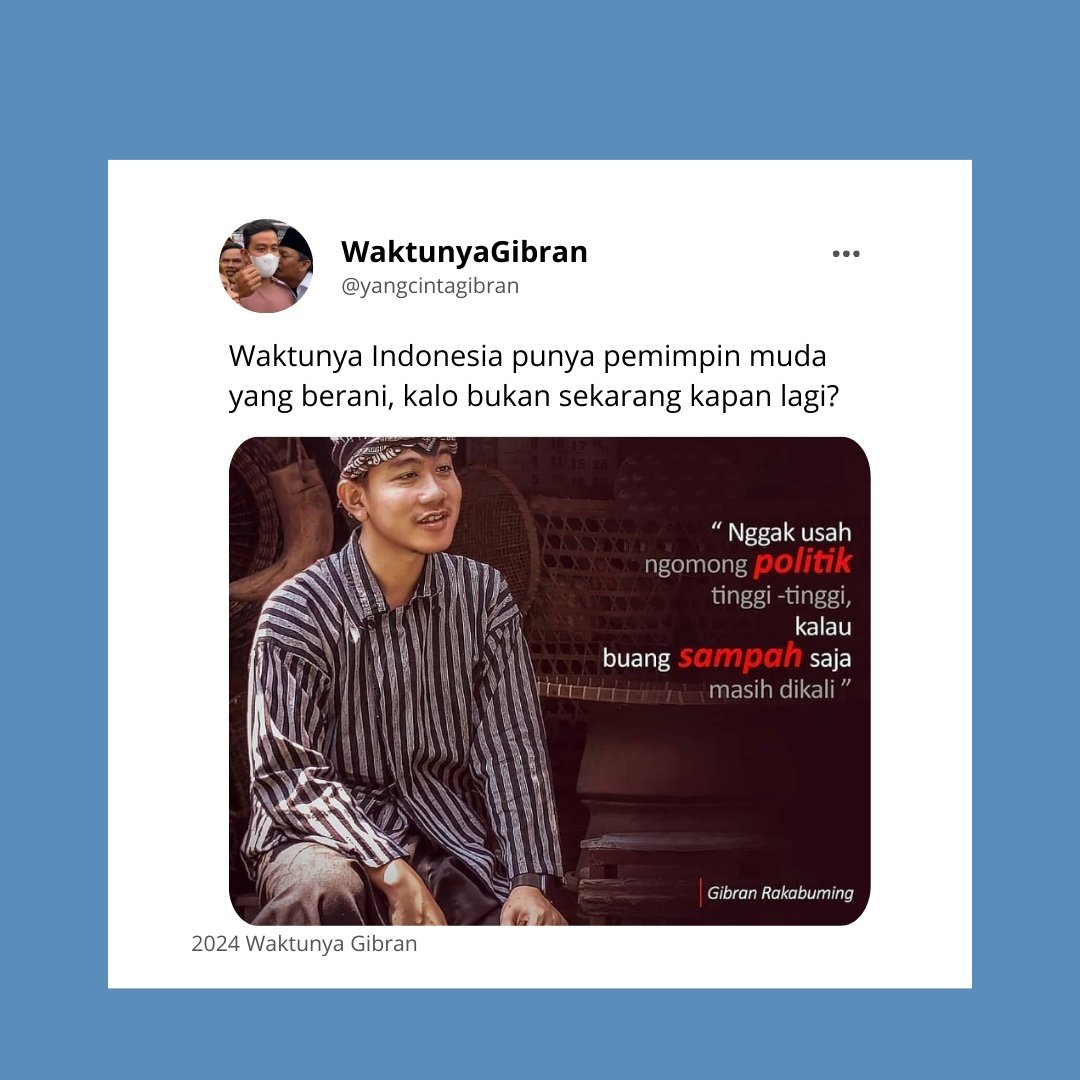 kita mah mau banget punya pemimpin yg #MudaGIgihBRANi seperti mas gibran. ga banyak ngomong tapi bukti kerjanya itu satset berkualitas loh