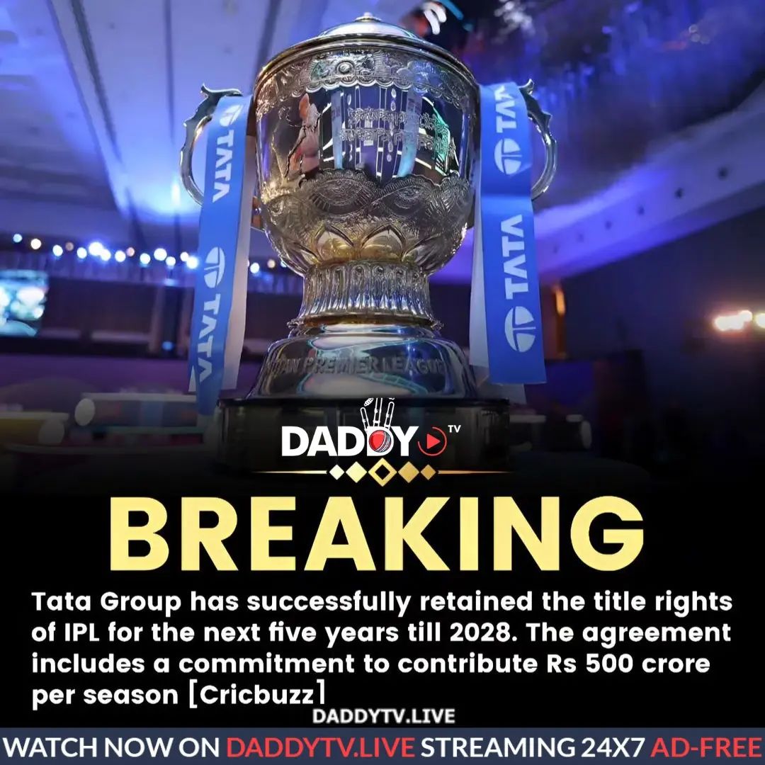 DaddyTvIndia's tweet photo. 🚨Tata Group Has Successfully Retained The Title Rights Of IPL For The Next Five Years Till 2028.
.
#IPL #ShoaibMalik #SaniaMirza #BoycottPizzaHut #BabriMasjid #ShameOnRRB #MunawarFaruqui𓃵 #AyodhyaParvOnNews18 #INDvsBAN #IndianPoliceForce https://t.co/lWSZdfNuwz