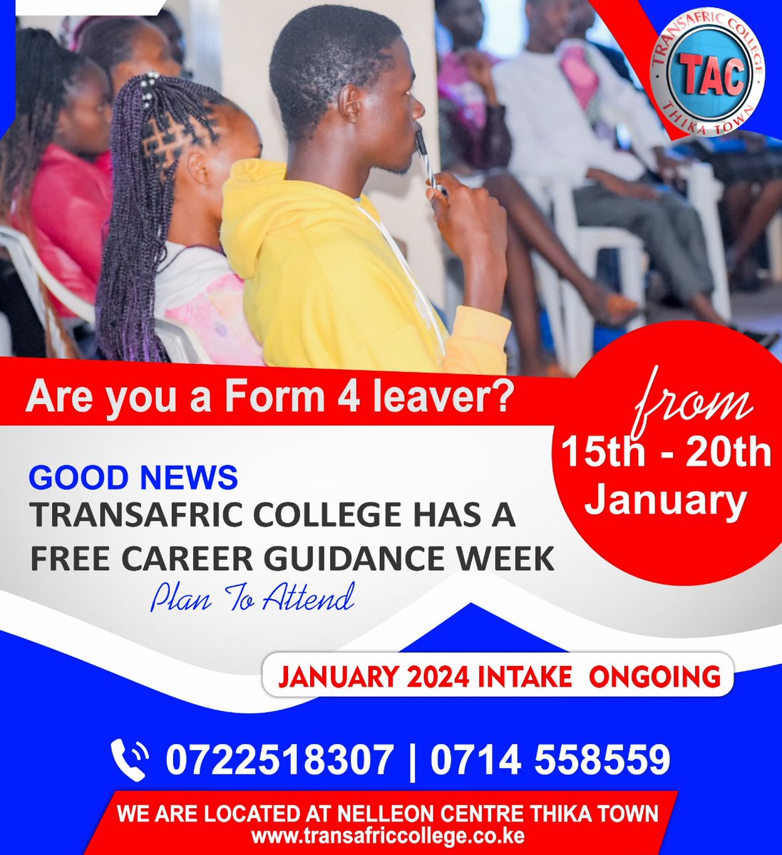 Are you a Form 4 leaver? Transafric College - Thika has a free career week For more details, call 0722 518 307