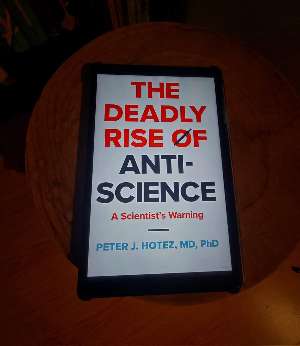 Just completed @PeterHotez . Thank you so much Dr.Hotez for this gem ! And yes Anti-Science Views Are Literally Killing Us! Great read ! This my second own book from Dr.Hotez