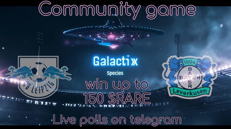 _Galactic_x's tweet image. Dear Galactic𝕏Bet Footballers,

Today we invite you on Red Bull Arena (Leipzig) for the #CommunityGame! 

17:30 UTC 🇩🇪RB #Leipzig v. Bayern #Leverkusen 🇩🇪

Prize Pool: 50 $RARE 

If you create an #X post and tag @GalacticXbet your vote will be worth X3 

We are #GalacticXBet |…