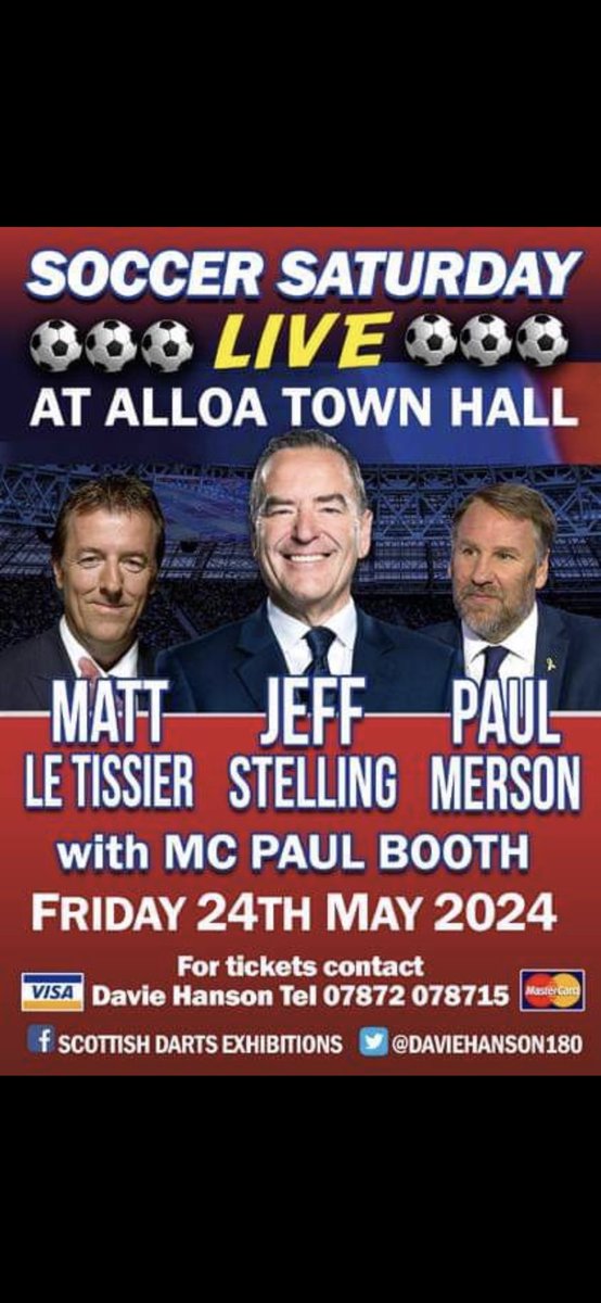 Soccer Saturday Team Live @ Alloa Town Hall Scotland 🏴󠁧󠁢󠁳󠁣󠁴󠁿 on Friday May 24th @mattletiss7 @JeffStelling @PaulMerse Hosted By @PaulBoothMC Tickets Available Contact @DavieHanson180 @ClacksCouncil Please RT ⚽️