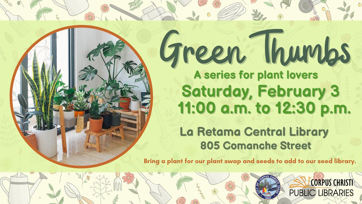 cityofcc's tweet photo. Join us for #CCLibraries Green Thumbs plant series on Saturday, February 3 from 11:00 a.m. to 12:30 p.m. at La Retama Central Library!
Bring a plant for our plant swap & seeds for our seed library.π±
No registration required. For more info, call 361-826-7000. #CorpusChristi https://t.co/0UA1icOT6u