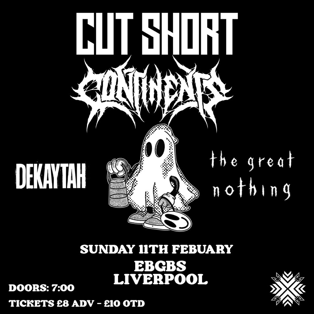 Liverpool enter the nothing. 

We support <a href="/CutShortuk/">Cut Short</a> &amp; @continentsband W/ Dekaytah. 

Tickets available via the link in our biø.