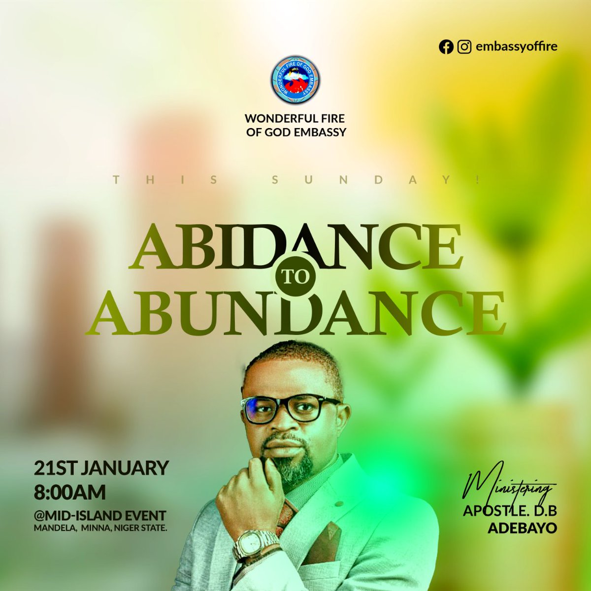 Join us this Sunday as we journey with the Lord in this new topic FROM ABIDANCE TO ABUNDANCE! It promises to be an englightening and an exciting time in God's presence!
Our doors and arms are opened wide to receive you! See you there!  #Embassyoffire #YearofCelebration