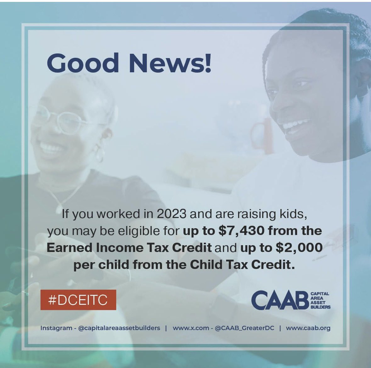 The Earned Income Tax Credit #EITC and the Child Tax Credit #CTC are powerful and impactful poverty alleviation programs in the US. CAAB is fully committed to ensure all EITC- and CTC-eligible Washingtonian families claim these important tax credits.